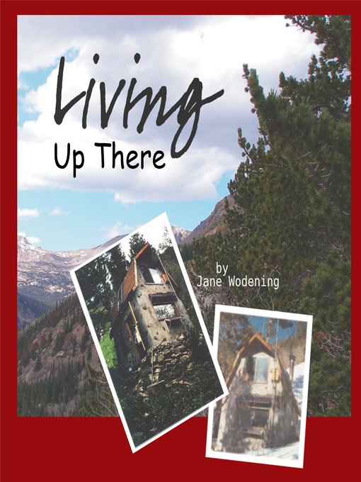 Title details for Living Up There by Jane Wodening - Available